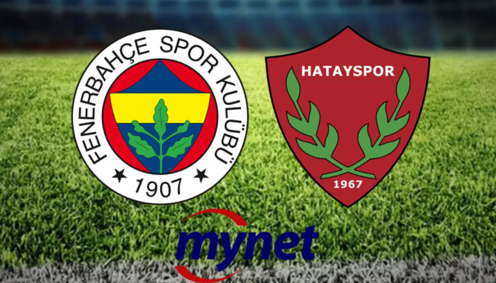 FENERBAHÇE HATAYSPOR MAÇI CANLI İZLE! Fenerbahçe