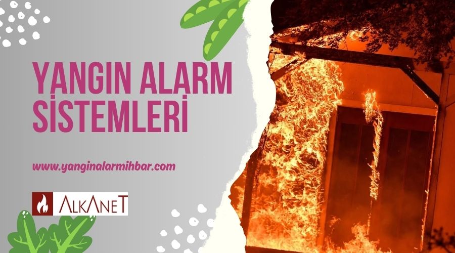 yangın alarm sistemleri,adreslenebilir yangın alarm sistemleri,konvansiyonel yangın alarm sistemleri